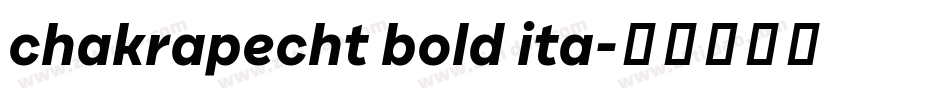 chakrapecht bold ita字体转换